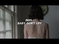 INXS - Baby Don't Cry (Subtitulada Español)