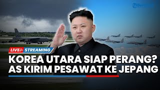 Korea Utara Siaga! AS Terbangkan B-52 ke Jepang hingga Trump Kecewa ke Putin Tak Niat Akhiri Perang