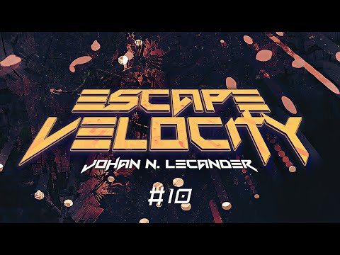 [Hard Trance] Escape Velocity 010 (2005) - Johan N. Lecander