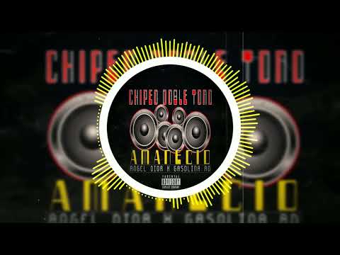 ANGEL DIOR X GASOLINA RD - AMANECIO - DOBLE TONO CHIPEO 2023