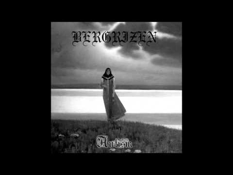 Bergrizen - Autism (Full Album)