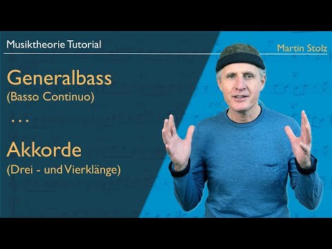 Wie funktioniert das eigentlich mit dem Generalbass (Bass Continuo), den Drei- und Vierklängen?
