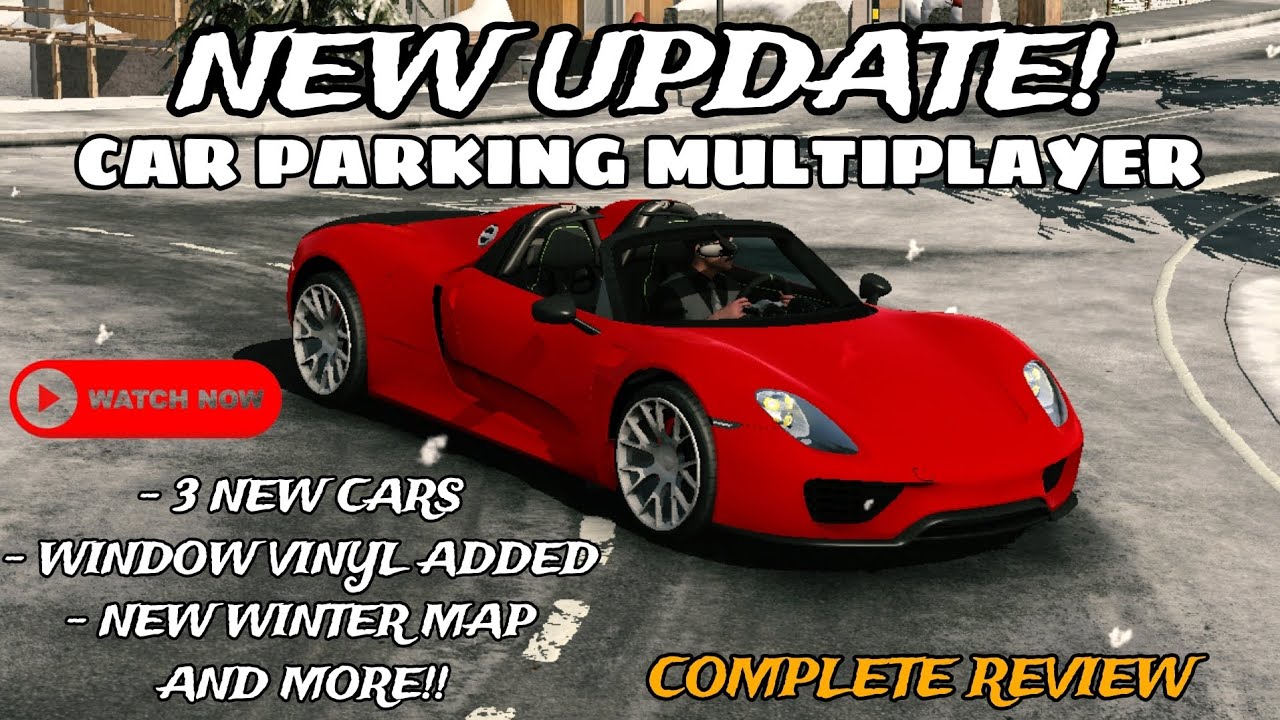 NEW UPDATE RELEASED! | New Cars, Window Viynl Added! | Complete Review | Car Parking Multiplayer