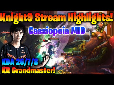 Knight Cassiopeia Mid Hard Carry KR Grandmaster | TES Knight Stream Highlights