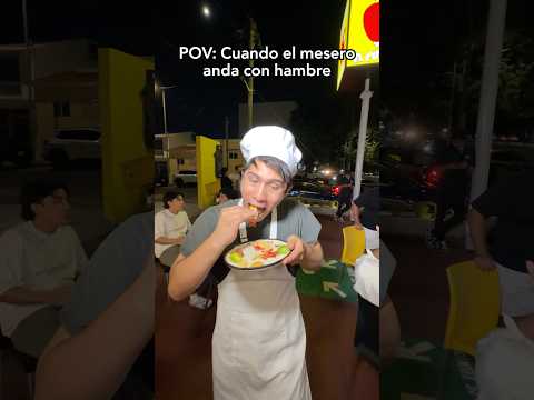 POV: El Mesero Cuando Anda con Hambre 😂😱