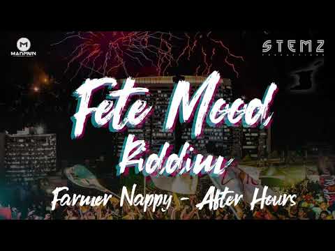 Farmer Nappy - After Hours (Fete Mood Riddim) [Soca 2020]