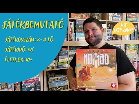Nomad Játékbemutató - Fogjuk a sátorfánkat! - Mit Játsszunk?