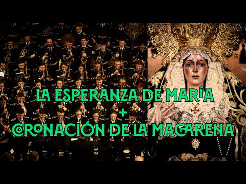 [4K] La Esperanza de María + Coronación de la Macarena | Basílica Macarena | Virgen de los Reyes