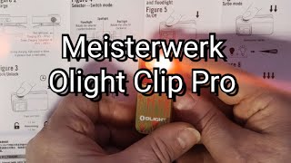 Der neue Olight Clip Pro - Ein echtes Meisterwerk. Auch für Jäger.