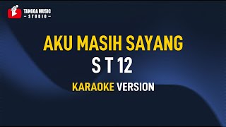 Download lagu ST12 - Aku Masih Sayang (Karaoke) mp3 Download lagu ST12 - Aku Masih Sayang (Karaoke) mp3