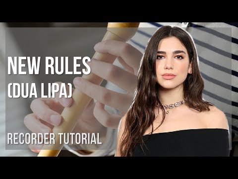 How to play New Rules by Dua Lipa on Recorder (Tutorial)