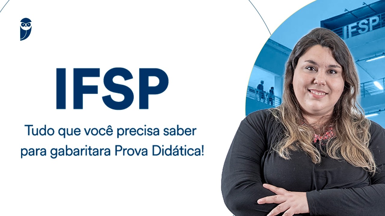 IFSP - Tudo que você precisa saber para gabaritara Prova Didática!