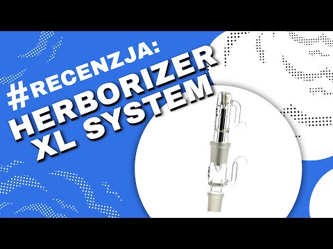 Herborizer XL System Vaporizer (Waporyzator) Video-Recenzja PL - VapoManiak [1080p]