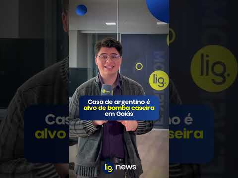 Casa de argentino é alvo de bomba em Goiás – 21/07/2026 – Lig News