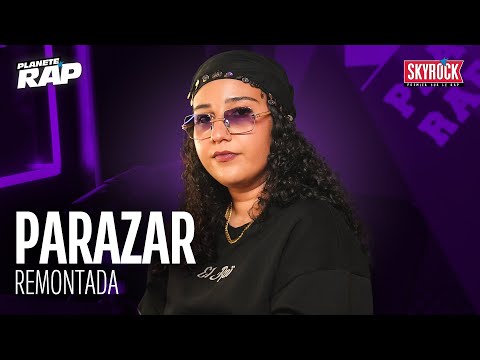 [EXCLU] Parazar - Remontada #PlanèteRap