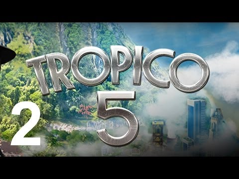 Tropico 5 Let's Play Campaign - Mission: A New Dawn - Episode 2 Gameplay