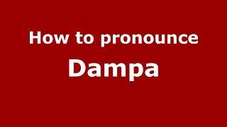 How to pronounce Dampa
