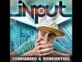 Input - Unreleased & Unrelenting - To Save A Life