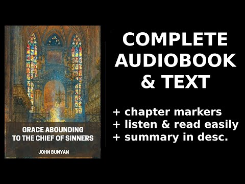 Grace Abounding to the Chief of Sinners. By John Bunyan. Audiobook
