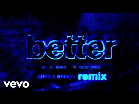 Video thumbnail for Better (Coco & Breezy Remix)