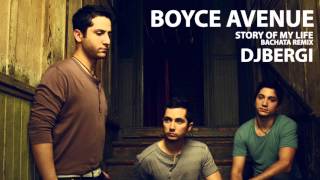 Story Of My Life (Boyce Avenue Cover) Bachata Remix DjBerGi