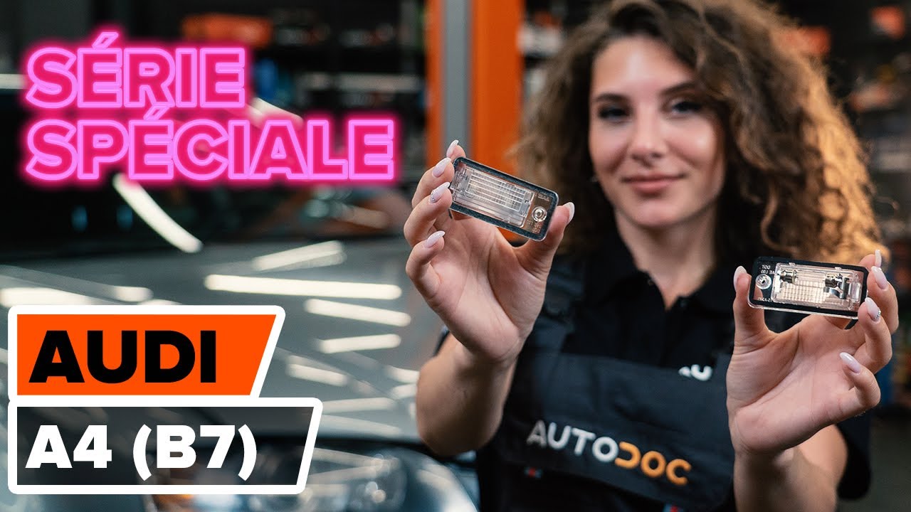 Comment changer : éclairage de plaque d'immatriculation sur Audi A4 B7 - Guide de remplacement