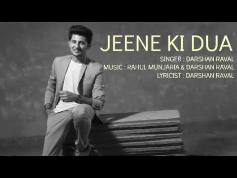 Yaadein Teri Mere Jeene Ki Dua - Darshan Raval - Phir Bhi Na Maana Badtameez Dil (2015)