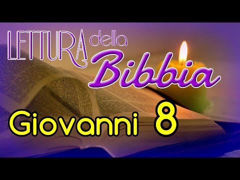 [bibbia audio in italiano]: GIOVANNI CAP.8