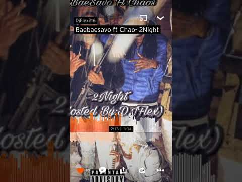 Baebae savo ft chaos tonight