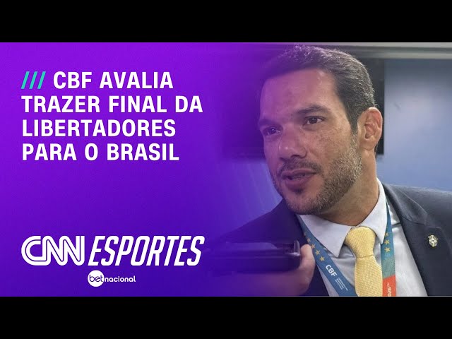CBF avalia trazer final da Libertadores para o Brasil, revela Samir Xaud | CNN NOVO DIA