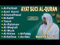 AL QURAN DENGAN KATA YANG SANGAT INDAH Alfatiha Alkahfi Yasin Alwaqia Arrahman Almulk Almoeathat