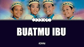 Download lagu BUATMU IBU I AEMAN mp3 Download lagu BUATMU IBU I AEMAN mp3