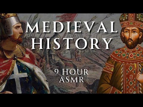 Fall Asleep to 9 Hours of Medieval History | Uninterrupted Sleep | Human Voiced, No Ads