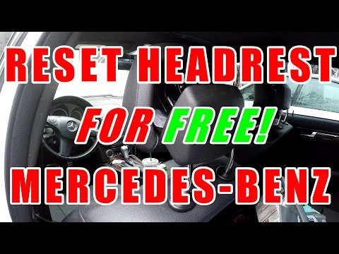 2007 - 2014 Mercedes Benz Headrest Reset