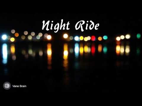 Vane Brain - Night Ride