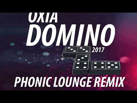 Oxia - Domino - Phonic lounge remix