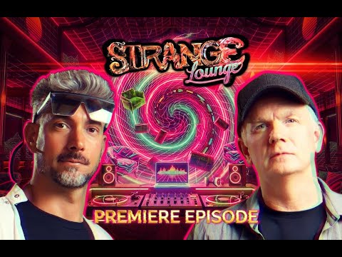 Strange Lounge Premiere | Mark Sargent & DJ_Curious