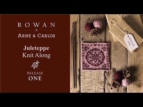 ROWAN X ARNE & CARLOS’ Juleteppe Knit Along Release One: Snowball