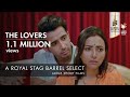 The Lovers Short Film Shweta Basu Zarina Wahab Royal Stag Barrel Select Large Short Film