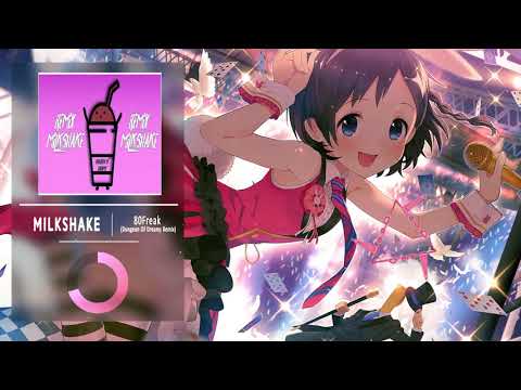 [OMFG Style] 80Freak - Milkshake (Dungeon Of Dreams Remix)