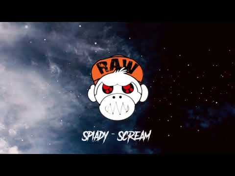 Spiady - Scream (XTRA RAW) [MONKEY TEMPO]