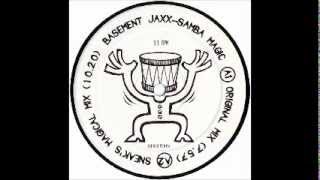Basement Jaxx - Samba Magic