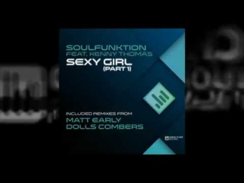 SoulFunktion feat. Kenny Thomas - Sexy Girl (SoulFunktion Deep Dub Mix)