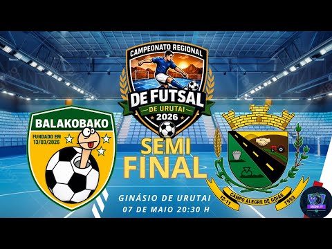 BALAKOBAKO X CAMPO ALEGRE | SEMIFINAL CAMPEONATO REGIONAL DE URUTAI.