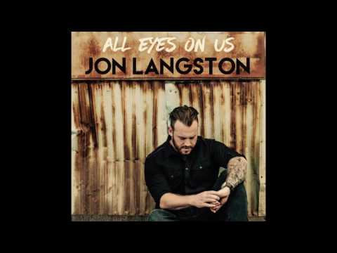 Jon Langston - All Eyes On Us [Official Audio Video]
