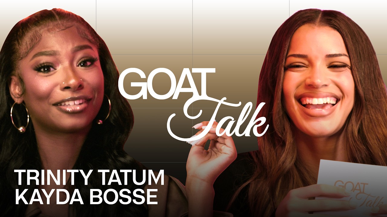 Love Island’s Trinity Tatum & Kayda Bosse Debate the Best & Worst Things Ever | GOAT Talk
