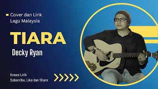 Download lagu Tiara - Decky Ryan (Cover dan Lirik Lagu) mp3 Download lagu Tiara - Decky Ryan (Cover dan Lirik Lagu) mp3