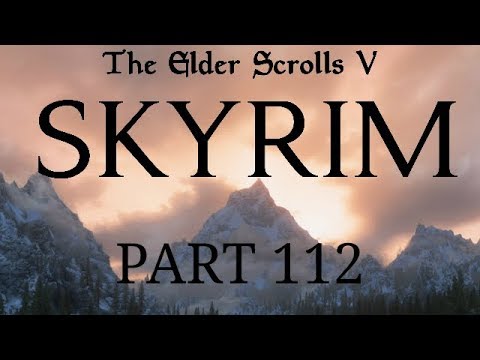Skyrim - Part 112 - A Room Too Far