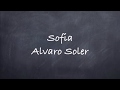 Sofia-Alvaro Soler Lyrics