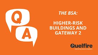 The Building Safety Act: Higher-Risk Buildings and Gateway 2